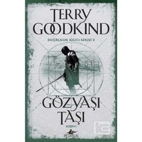 Gözyaşı Taşı - Kısım 1 - Terry Goodkind
