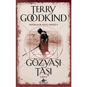 Gözyaşı Taşı - Kısım 2 - Terry Goodkind