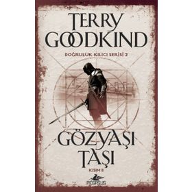 Gözyaşı Taşı - Kısım 2 - Terry Goodkind
