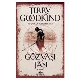Gözyaşı Taşı - Kısım 2 - Terry Goodkind