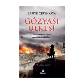 Gözyaşı Ülkesi - Safiye Çetinkaya
