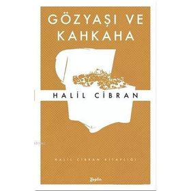 Gözyaşı ve Kahkaha Halil Cibran