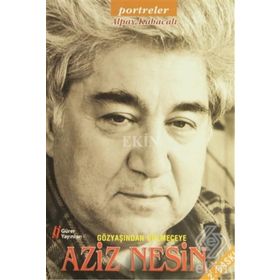GÖZYAŞINDAN GÜLMECEYE AZIZ NESIN - ALPAY KABACALI