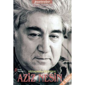 GÖZYAŞINDAN GÜLMECEYE AZIZ NESIN - ALPAY KABACALI