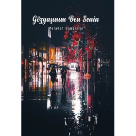 Gözyaşınım Ben Senin - Melahat Cansızlar - İkinci Adam Yayınları
