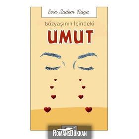 Gözyaşının İçindeki Umut - Evin Sudem Kaya