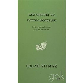 Gözyaşları ve Zeytin Ağaçları - Ercan y Yılmaz
