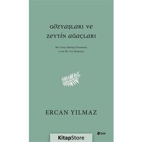 Gözyaşları ve Zeytin Ağaçları - Ercan y Yılmaz