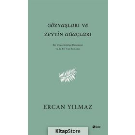 Gözyaşları ve Zeytin Ağaçları - Ercan y Yılmaz