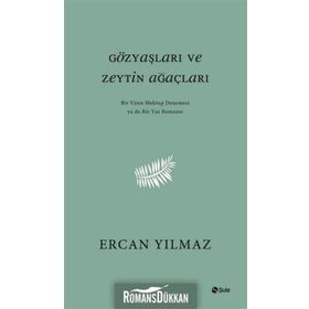 Gözyaşları ve Zeytin Ağaçları - Ercan y Yılmaz