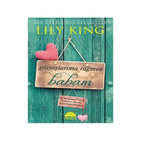 Gözyaşlarıma Rağmen Babam - Lily King