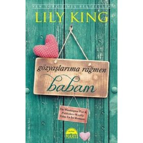 Gözyaşlarıma Rağmen Babam - Lily King