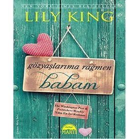 Gözyaşlarıma Rağmen Babam - Lily King