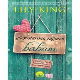 Gözyaşlarıma Rağmen Babam - Lily King