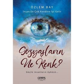 Gözyaşların Ne Renk? Özlem Bay