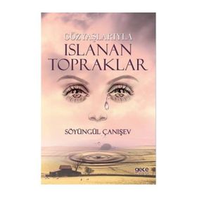 Gözyaşlarıyla Islanan Topraklar - Söyüngül Çanışev