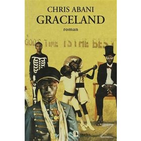 GRACELAND - CHRIS ABANI