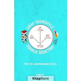 Graf Teorisiyle Türkçe Öğretimi - Abdurrahman Güzel