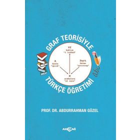 Graf Teorisiyle Türkçe Öğretimi - Abdurrahman Güzel