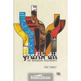 GRAFIK DIL VE ANLATIM BIÇIMLERI - EROL TURGUT