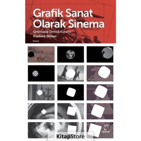 Grafik Sanat Olarak Sinema - Sinemada Temsil Kuramı - Vladimir Nilsen
