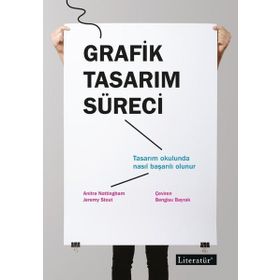 Grafik Tasarım Süreci - Anitra Nottingham Jeremy Stout