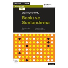 Grafik Tasarımda Baskı ve Sonlandırma - Paul Harris Gavin Ambrose