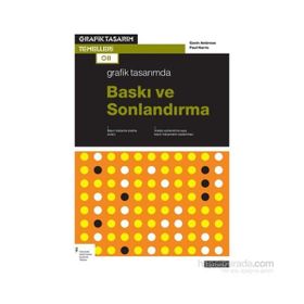 Grafik Tasarımda Baskı ve Sonlandırma - Paul Harris Gavin Ambrose