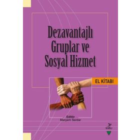 Grafiker Yayınları Dezavantajlı Gruplar ve Sosyal Hizmet El Kitabı