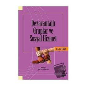 Grafiker Yayınları Dezavantajlı Gruplar ve Sosyal Hizmet El Kitabı