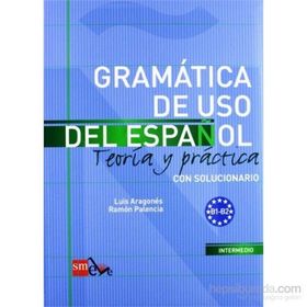 Gramatica De Uso Del Espanol B1-B2 - Luis Aragones Ramon Palencia