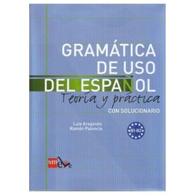 Gramatica De Uso Del Espanol B1-B2 - Luis Aragones Ramon Palencia