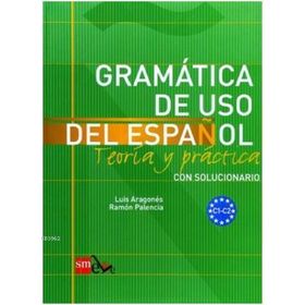 Gramatica De Uso Del Espanol C1-C2 - Luis Aragones Ramon Palencia