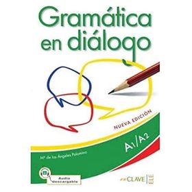 Gramatica En Dialogo A1-A2 +Audio Descargable - Maria de los Angeles Palomino