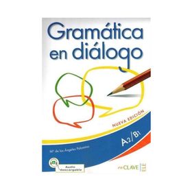 Gramatica en Dialogo A2-B1 +Audio Descargable - Maria de los Angeles Palomino
