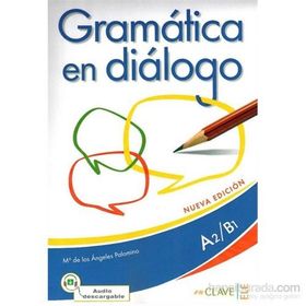 Gramatica en Dialogo A2-B1 +Audio Descargable - Maria de los Angeles Palomino