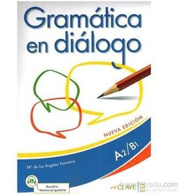 Gramatica en Dialogo A2-B1 +Audio Descargable - Maria de los Angeles Palomino