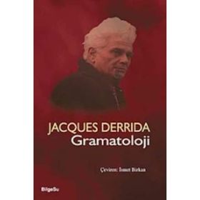 GRAMATOLOJI - JACQUES DERRIDA