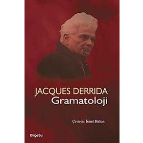 GRAMATOLOJI - JACQUES DERRIDA