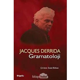 GRAMATOLOJI - JACQUES DERRIDA