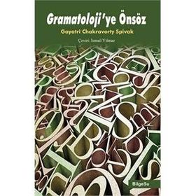 Gramatoloji’ye Önsöz - Gayatri Chakravorty Spivak