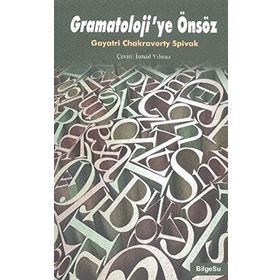 Gramatoloji’ye Önsöz - Gayatri Chakravorty Spivak