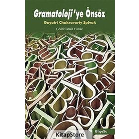 Gramatoloji’ye Önsöz - Gayatri Chakravorty Spivak