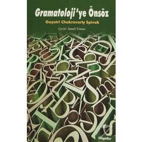Gramatoloji’ye Önsöz - Gayatri Chakravorty Spivak