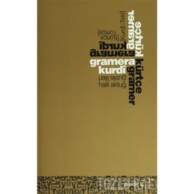 Gramera Kurdı Kurdi - Tirki - Kürtçe Gramer Kürtçe - Türkçe - Halil Aktuğ