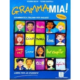 GRAMMAMIA! GRAMMATICA ITALIANA PER RAGAZZI - SUSANNA NOCCHI;TIZIANA CHIAPPELLI