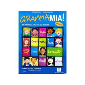 GRAMMAMIA! GRAMMATICA ITALIANA PER RAGAZZI - SUSANNA NOCCHI;TIZIANA CHIAPPELLI