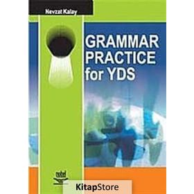 GRAMMAR PRACTICE FOR YDS - NEVZAT KALAY