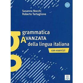 GRAMMATICA AVANZATA DELLA LINGUA ITALIANA (B1-C1) - ROBERTO TARTAGLIONE;SUSANNA NOCCHI