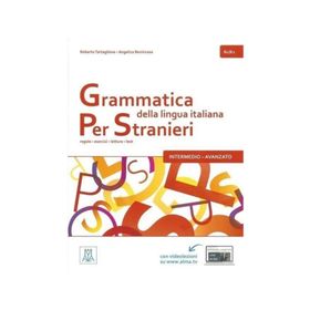 Grammatica Della Lingua İtaliana Per Stranieri B1-B2 - Roberto Tartaglione Angelica Benincasa